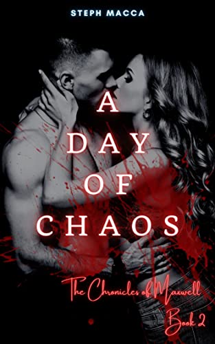 A Day of Chaos by Steph Macca